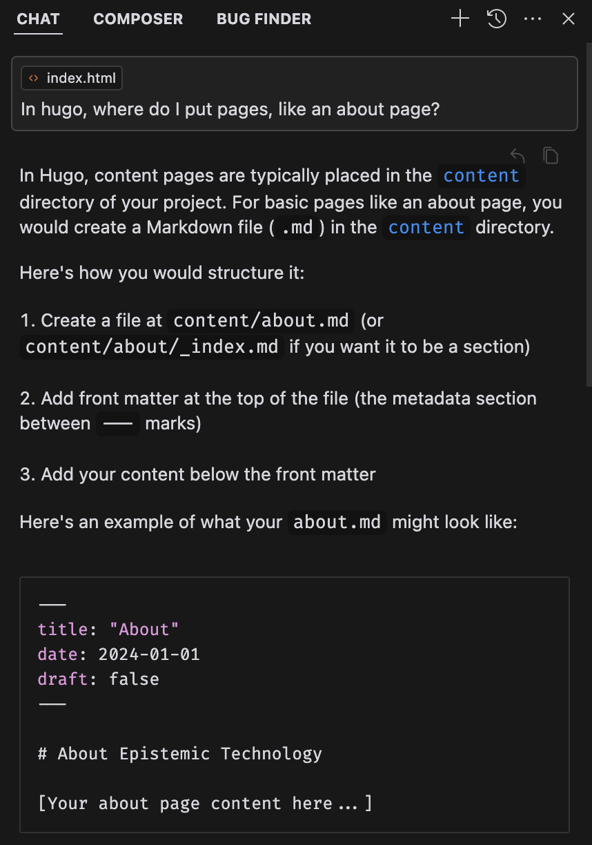Chat sidebar interaction. I ask “In hugo, where do I put pages, like an about page?” Cursor responds by explaining Hugo’s directory structure and giving an example of metadata for a specific page or post.